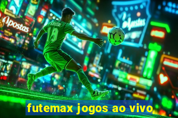 futemax jogos ao vivo